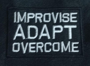 Tactical Patch - Improvise Adapt Overcome