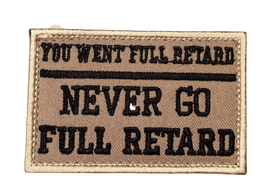 Tactical Patch - Full Retard
