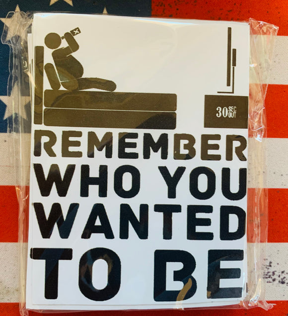STICKER - Remember Who You Wanted to Be