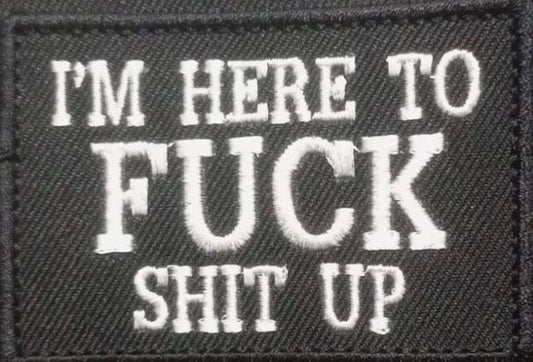 Tactical Patch - I’m Here to…