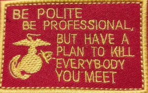 Tactical Patch - Be Polite